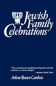 Jewish Family Celebrations, Cardozo Arlene