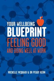 Your Wellbeing Blueprint, McQuaid Michelle L