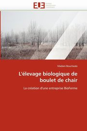 L''levage biologique de boulet de chair, BOUCHAALA-M