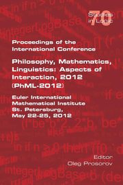 Proceedings of the International Conference Philosophy, Mathematics, Linguistics, 