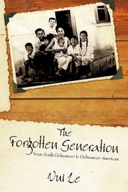 The Forgotten Generation, Le Vui