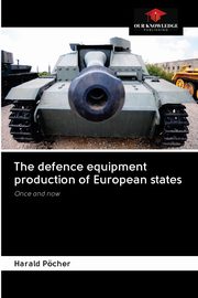 The defence equipment production of European states, PCHER Harald
