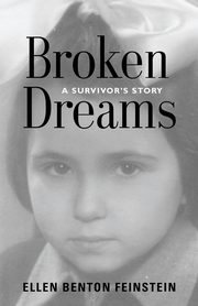 BROKEN DREAMS, Feinstein Ellen Benton