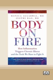 Body on Fire, Aggarwal Monica