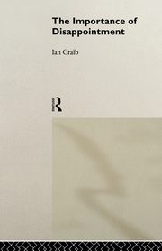 The Importance of Disappointment, Craib Ian