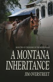 A Montana Inheritance, Overstreet Jim