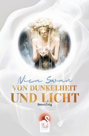 Von Dunkelheit und Licht, Swan Nica