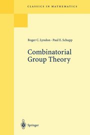 Combinatorial Group Theory, Lyndon Roger C.