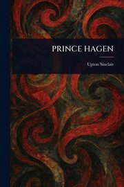 PRINCE HAGEN, Sinclair Upton