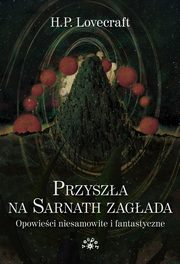 ksiazka tytu: Przysza na Sarnath zagada autor: Lovecraft Howard Phillips