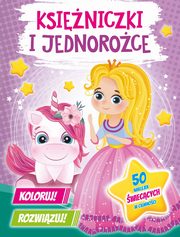 Koloruj! Rozwizuj! Ksiniczki i jednoroce, 