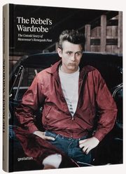 The Rebel's Wardrobe, Szabo Bryan, Stege Bojer Thomas