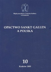 ksiazka tytu: Opactwo Sankt Gallen a Polska autor: 