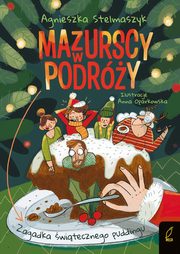 Mazurscy w podry Tom 8 Zagadka witecznego puddingu, Stelmaszyk Agnieszka