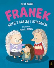 Jeyk Franek Dzie z babci i dziadkiem, Keller Katarzyna