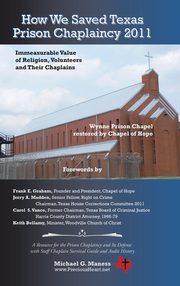 ksiazka tytu: How We Saved Texas Prison Chaplaincy 2011 autor: Maness Michael G.