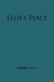 ksiazka tytu: Ellie's Place autor: Reed Norman S.