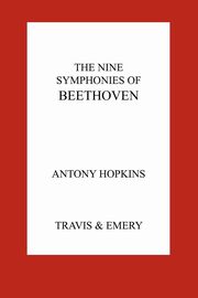 The Nine Symphonies of Beethoven, Hopkins Antony