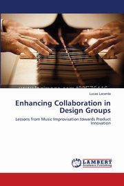 Enhancing Collaboration in Design Groups, Lacerda Lucas