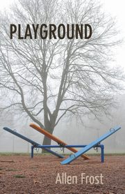 Playground, Frost Allen