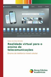 Realidade virtual para o ensino de telecomunica?es, da Silva Almeida Edson