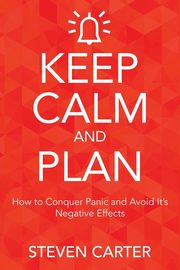 Keep Calm and Plan, Carter Steven