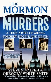 The Mormon Murders, Naifeh Steven