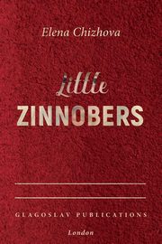 Little Zinnobers, Chizhova Elena