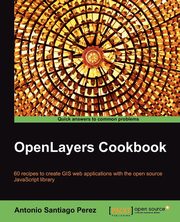 Openlayers Cookbook, Perez Antonio Santiago