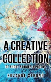 A Creative Collection, Suzanne Strong