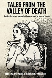 Tales from the Valley of Death, Menzies Ross G.