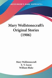 Mary Wollstonecraft's Original Stories (1906), Wollstonecraft Mary