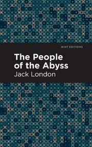 The People of the Abyss, London Jack
