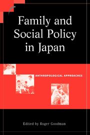 Family and Social Policy in Japan, 