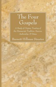 The Four Gospels, Streeter Burnett Hillman