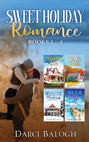 Sweet Holiday Romance Books 1-4, Balogh Darci