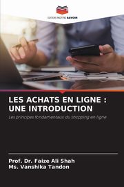 LES ACHATS EN LIGNE, Shah Prof. Dr. Faize Ali