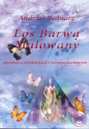 ksiazka tytu: Los barw malowany autor: Bednarz Andrzej