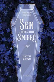 Sen niczym mier, Bayron Kalynn