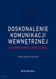 Doskonalenie komunikacji wewntrznej w administracji publiczne, Skotnicka-Zasadzie Boena