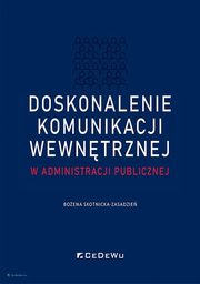 Doskonalenie komunikacji wewntrznej w administracji publiczne, Skotnicka-Zasadzie Boena