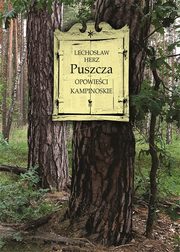 ksiazka tytu: Puszcza Opowieci kampinoskie autor: Herz Lechosaw