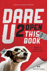 Dare U 2 Open This Book, Moore Carol Lynn