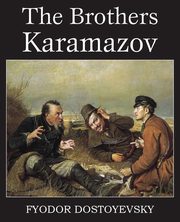 The Brothers Karamazov, Dostoyevsky Fyodor