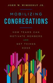 Mobilizing Congregations, Wimberly  John W. Jr.