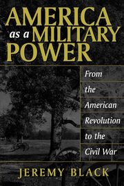 America as a Military Power, Black Jeremy