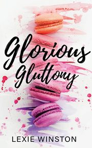 Glorious Gluttony, Winston Lexie