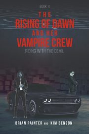 The Rising of Dawn and Her Vampire Crew, Painter Brian