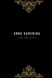 Anna Karenina, Tolstoy Leo