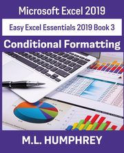 Excel 2019 Conditional Formatting, Humphrey M.L.